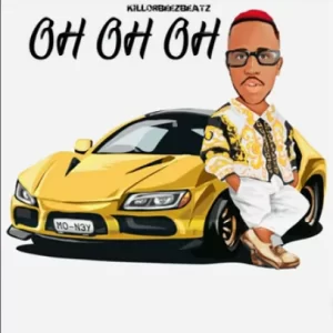 Killorbeezbeatz – OH OH OH