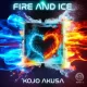 EP: Kojo Akusa – Fire And Ice