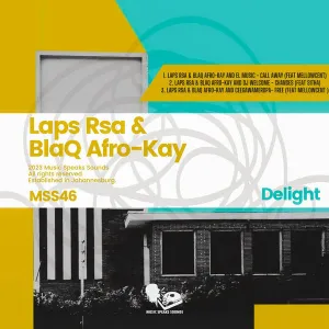 Laps Rsa & BlaQ Afro-Kay – Delight EP