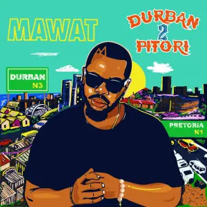 MAWAT – Durban 2 Pitori EP