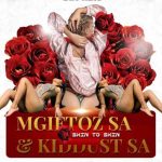 Mgiftoz SA & Kiddust SA – Skin To Skin
