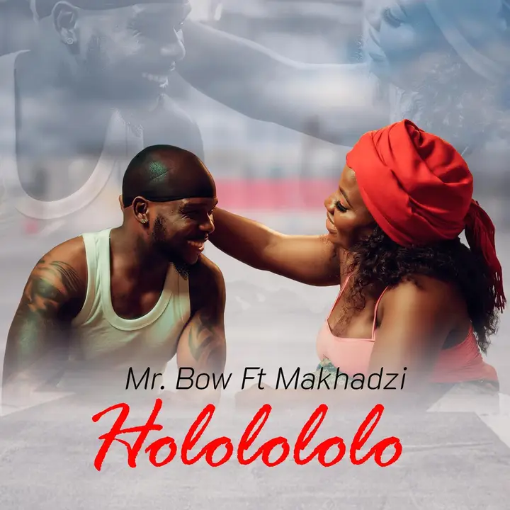 Mr. Bow – Hololololo ft. Makhadzi