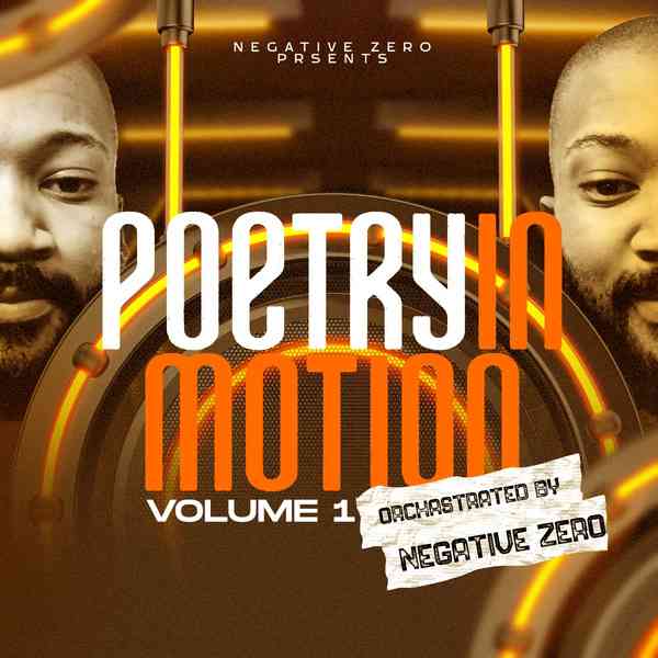 Negative Zero, Sjavas Da Deejay & Djy Torres – Poetry In Motion VOL. 01