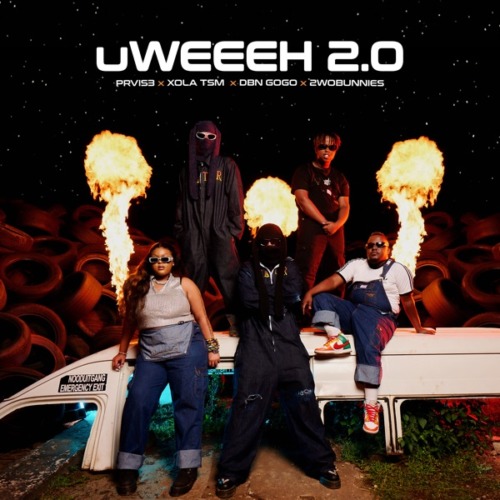 PRVIS3, Xola TSM & DBN Gogo – Uweeeh 2.0 ft. 2woBunnies