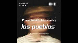 Pino Arduini & Javier Bollag - Los Pueblos (Hurricane Bois Remix)