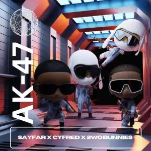 SayFar – AK47 (ft. Cyfred & 2woBunnies)
