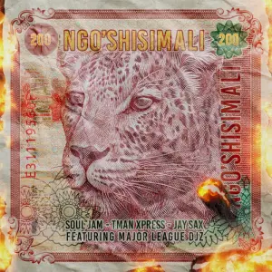 Soul Jam, Tman Xpress & Jay Sax – Ngo’shisimali (ft. Major League Djz)