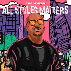 TimAdeep – All Styles Matters EP