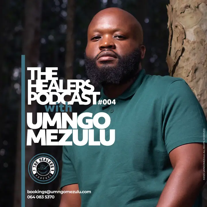 UMngomezulu – The Healers Podcast Show 004