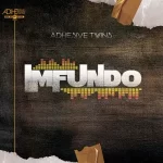 AdhesiveTwins & DJ Tears PLK – Imfundo EP