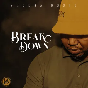Buddha Roots – Break Down EP