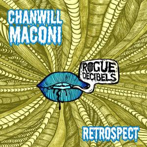 ALBUM: Chanwill Maconi – Retrospect