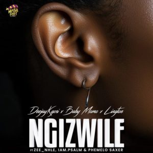 DeejayKgosi, Baby Momo & Lington – Ngizwile ft. Zeenhle, iam.Psalm & Phemelo Saxer