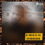 Dj Msoja SA – SpongeBob