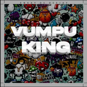 Enkay De Deejay – VUMPU KING (Deluxe) EP