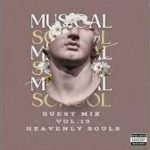 Heavenly Souls - Musical School Vol.13 (Guest Mix)