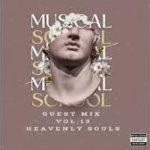 Heavenly Souls – Musical School Vol.13 (Guest Mix)