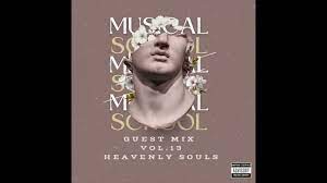 Heavenly Souls - Musical School Vol.13 (Guest Mix)