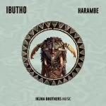 Ibutho – Harambe