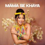 Mihlali The Guy, Musa Keys & TBO – Mama Se Khaya ft. Cnattty