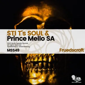 STI T's Soul & Prince Mello SA – Fruedscraft EP