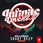 Shady Deep - Infinite Love Vol.07 (For the Fans Appreciation Mix)