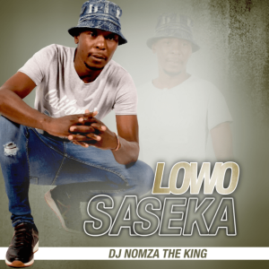 DJ Nomza The King & Tebza De DJ – Lowo Saseka