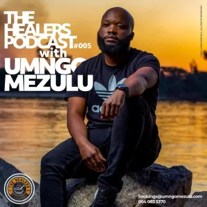 UMngomezulu – The Healers Podcast 