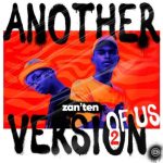 Zan'Ten - Another Version Of Us 2