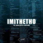 Calvin Fallo – Imithetho (ft. Mkhulu Motsi & Darlianoh)