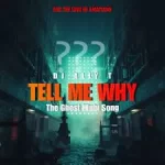 DJ Ally T – ‎Tell Me Why (The Ghost Hlubi Song)