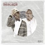 DeeTheGeneral – Thandaza ft. Hlengiwe Mhlaba