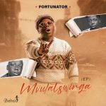 Fortunator – Ndo Dzhia Tsheo ft. Makhadzi