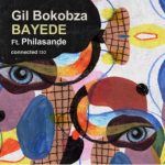 Gil Bokobza – Bayede ft. Philasande