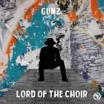 Gumz – Lord of the Choir EP