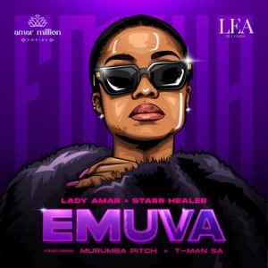 Lady Amar - Emuva Ft. Starr Healer, Murumba Pitch & T-Man SA