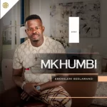 Mkhumbi – Kukhona Amagcokama ft Igcokama Elisha