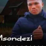 Msondezi – FOREVER WENA ft. FOSHUNAKAZI