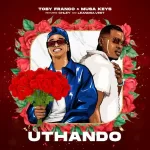 Toby Franco & Musa Keys – uThando (ft. Chley & Leandra.Vert)