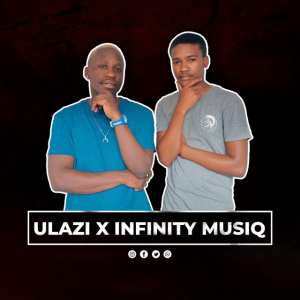 ULAZI & Infinity MusiQ – 100% Production Mix Vol. 9