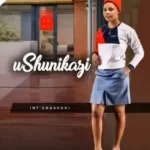 Ushunikazi – Ngingakudela Konke