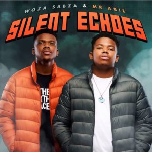 Woza Sabza & Mr Abie – Soft Life ft. El Ceesow, Phemelo Saxer