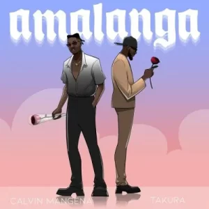 Calvin Mangena – Amalanga ft. Takura