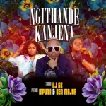 DJ SK – Ngithande Kanjena (ft. Mpumi & Ben Major)
