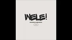 Hurricane Bois – Wele