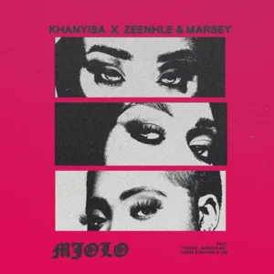 Khanyisa, Zee_nhle & Marsey – Mjolo ft. Tycoon, Marcus MC, Yumbs, Shakes & Les