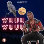 Killorbeezbeatz – Wuuu Wuuu