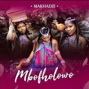 Makhadzi Entertainment – Tshakhuma