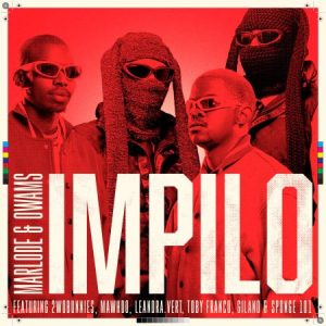 Marlode & Owams – Impilo ft. 2woBunnies, MaWhoo, Leandra.Vert, Toby Franco, Gilano & Sponge 101