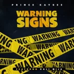 Prince Kaybee – Warning Signs (ft. Kali Mija)